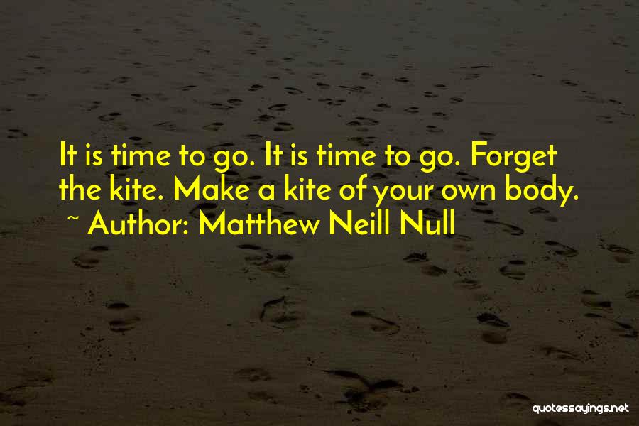 Matthew Neill Null Quotes 519471