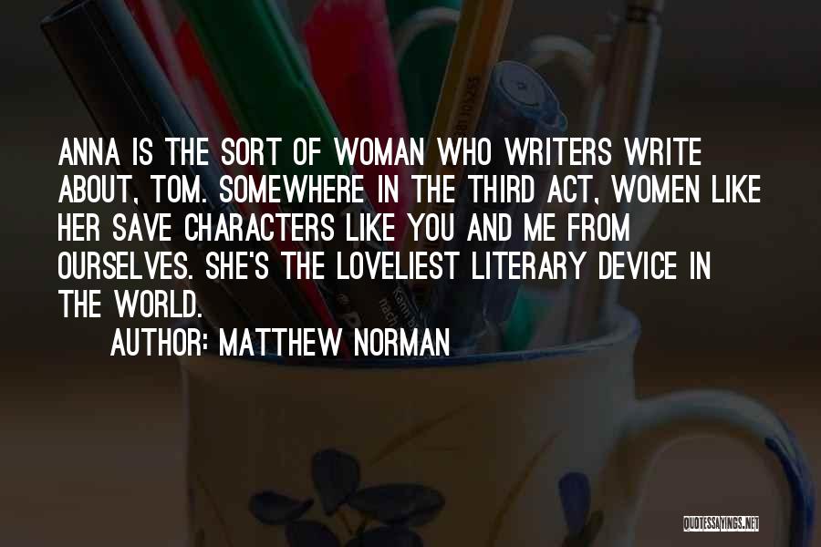 Matthew Norman Quotes 112811