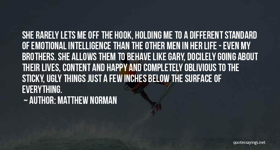 Matthew Norman Quotes 1796363