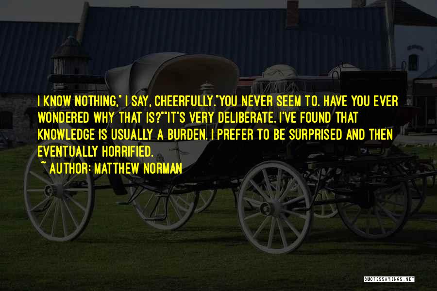 Matthew Norman Quotes 2001178