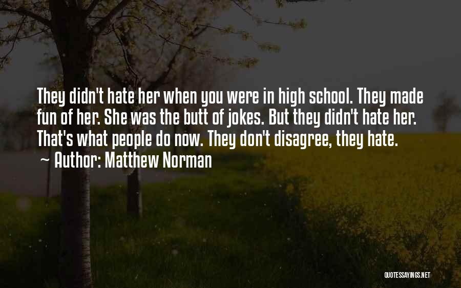 Matthew Norman Quotes 265287