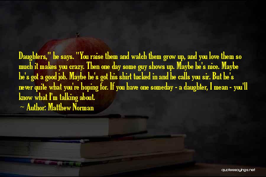 Matthew Norman Quotes 373562