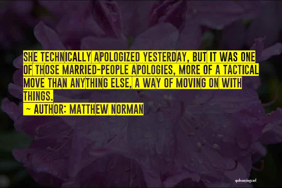 Matthew Norman Quotes 619326