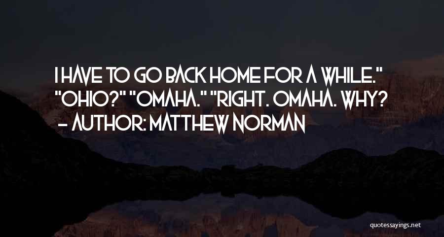 Matthew Norman Quotes 937381