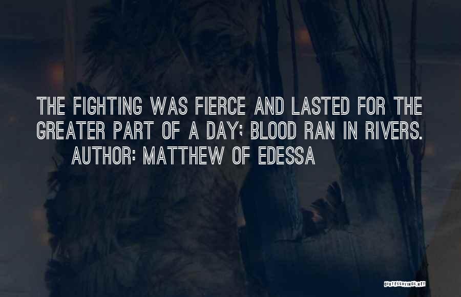 Matthew Of Edessa Quotes 769582