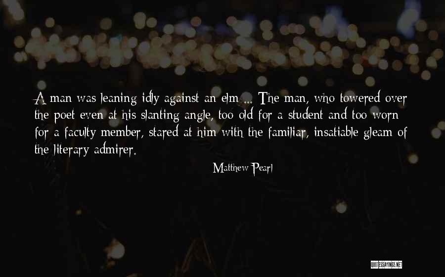 Matthew Pearl Quotes 1035901 Matthew Pearl Quotes 1035901