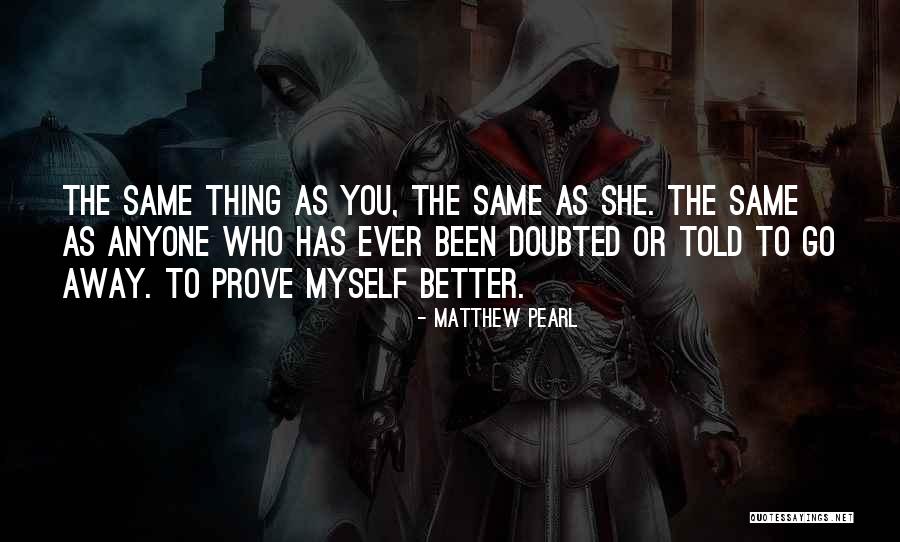 Matthew Pearl Quotes 1162383 Matthew Pearl Quotes 1162383