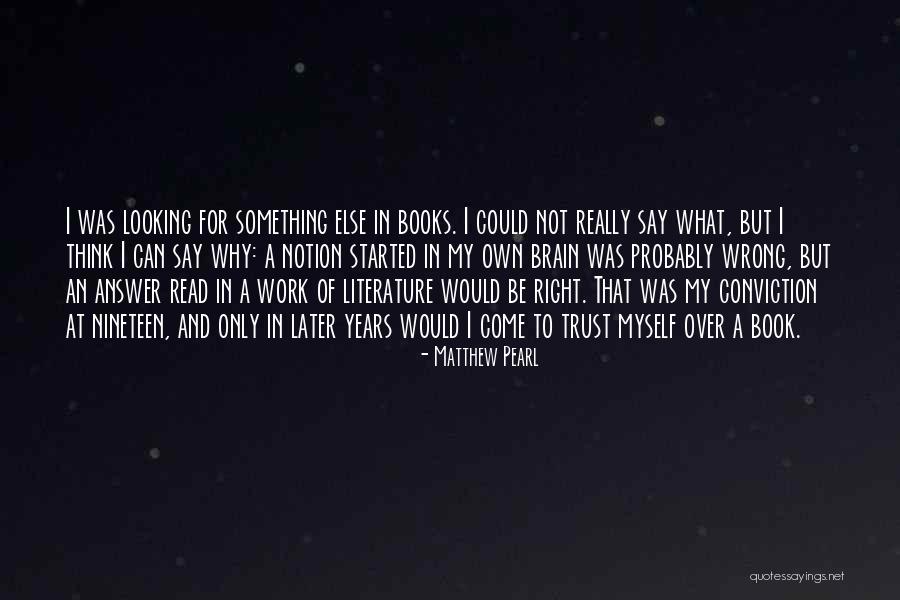Matthew Pearl Quotes 1341961 Matthew Pearl Quotes 1341961