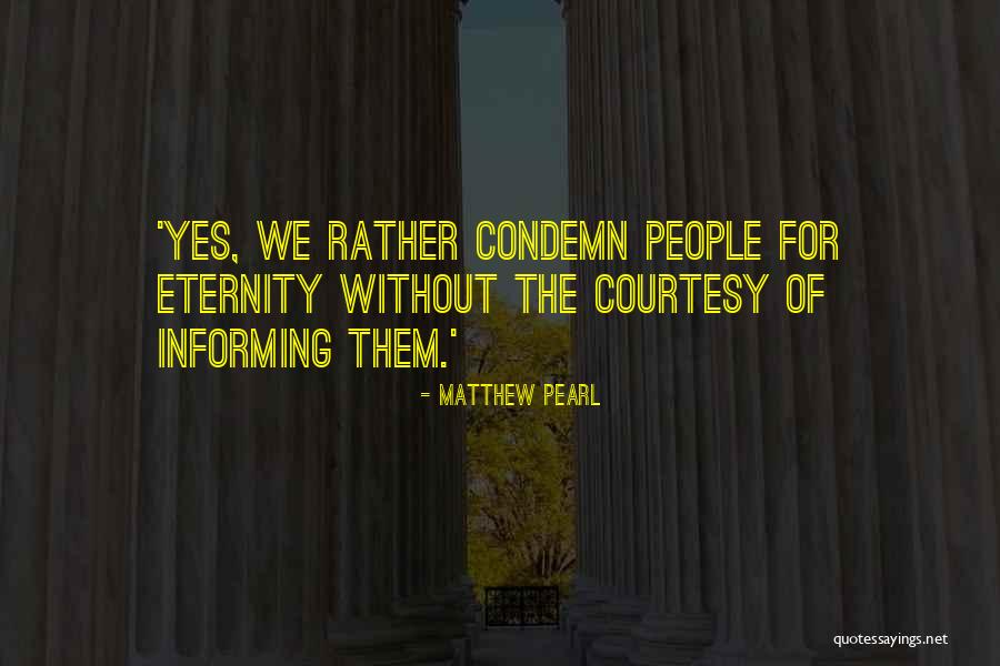 Matthew Pearl Quotes 1349922 Matthew Pearl Quotes 1349922