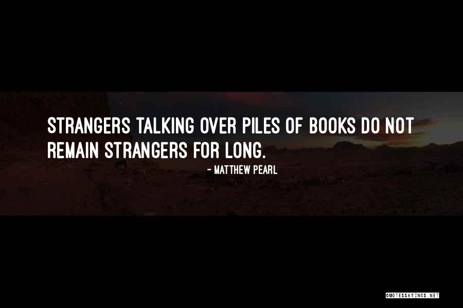 Matthew Pearl Quotes 1519837