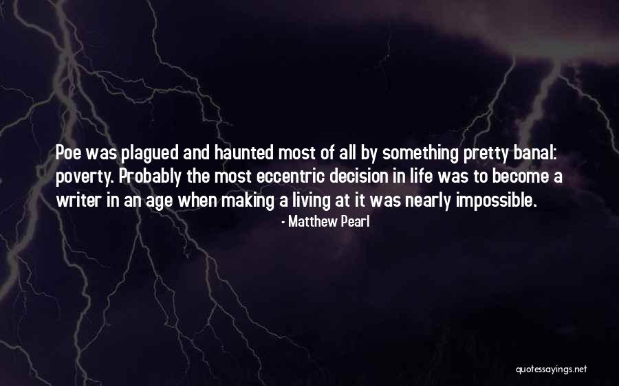 Matthew Pearl Quotes 1832335 Matthew Pearl Quotes 1832335