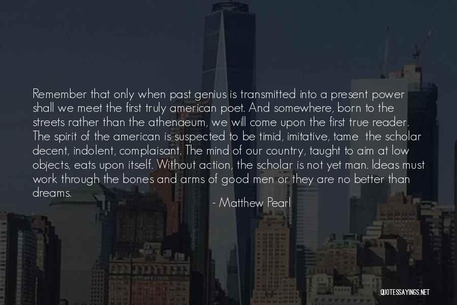 Matthew Pearl Quotes 1965329 Matthew Pearl Quotes 1965329