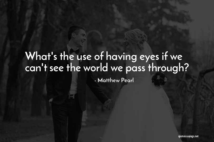 Matthew Pearl Quotes 2160877 Matthew Pearl Quotes 2160877