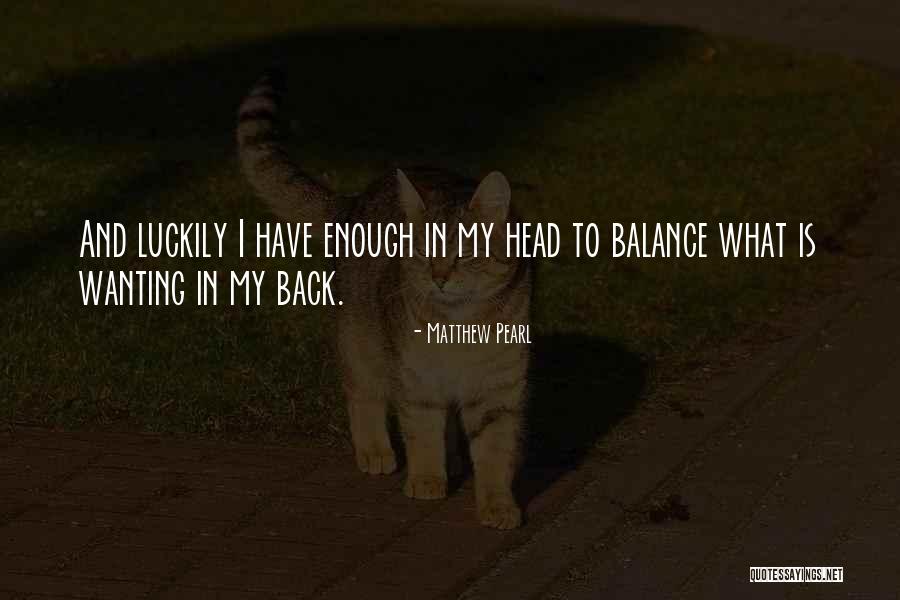 Matthew Pearl Quotes 697473 Matthew Pearl Quotes 697473