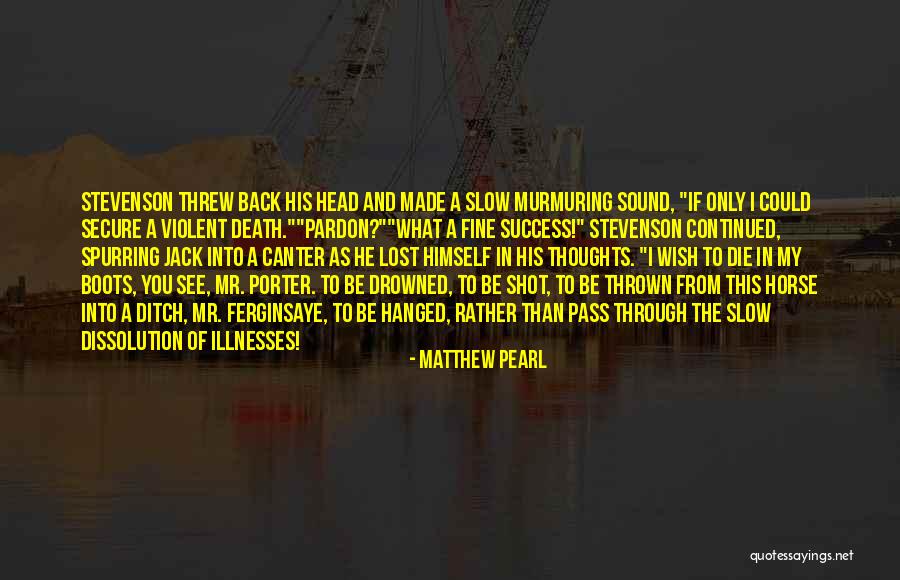 Matthew Pearl Quotes 784154 Matthew Pearl Quotes 784154