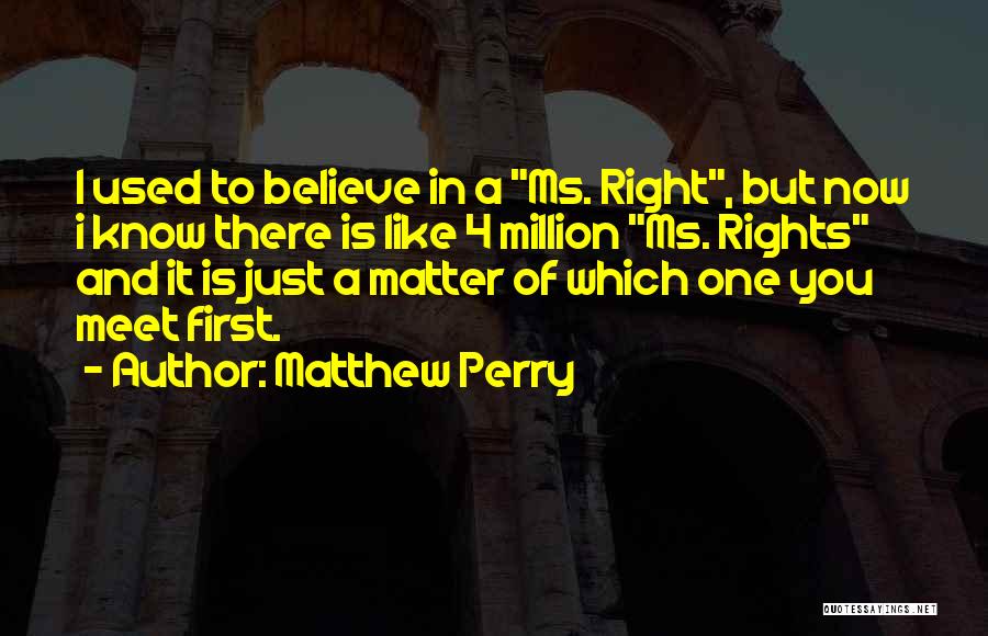 Matthew Perry Quotes 1144048