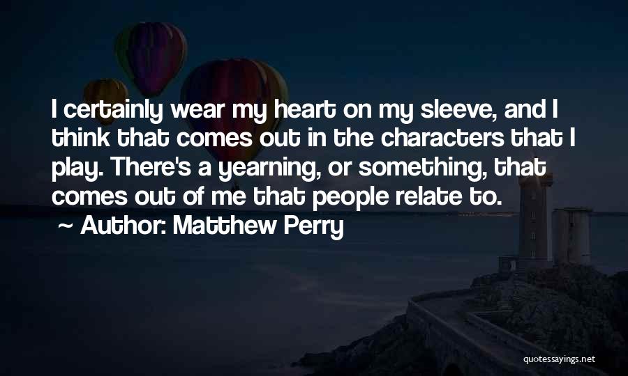 Matthew Perry Quotes 1335767