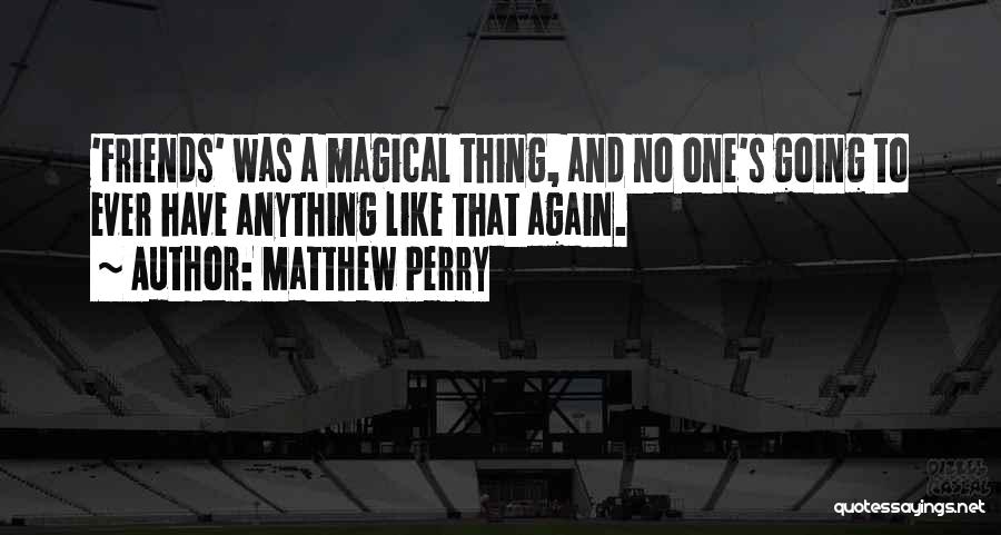 Matthew Perry Quotes 151257