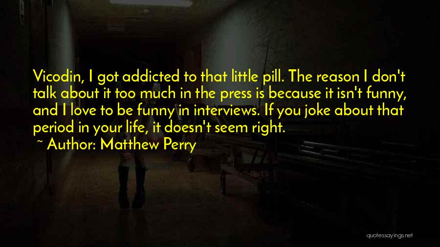 Matthew Perry Quotes 1603976