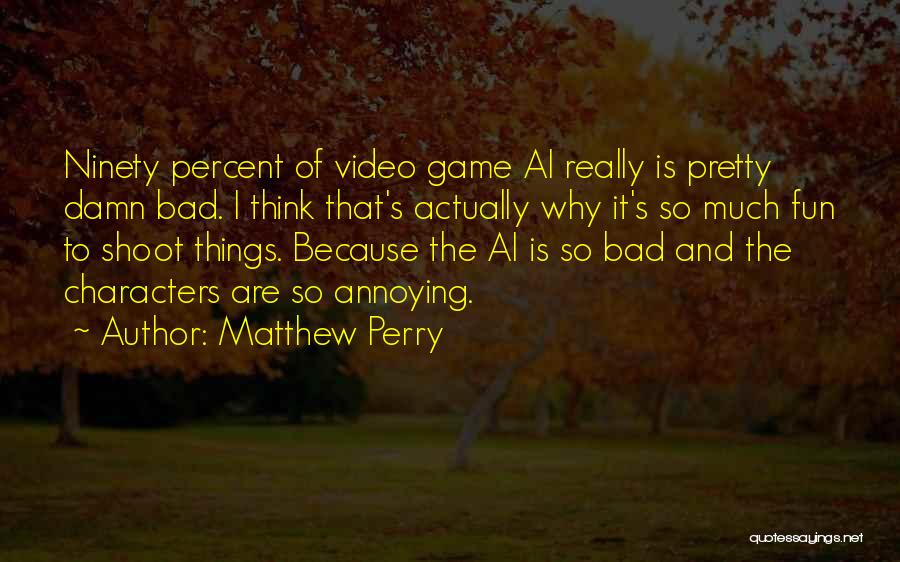 Matthew Perry Quotes 2097506