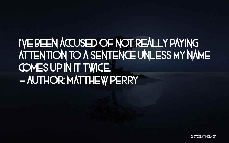 Matthew Perry Quotes 378595