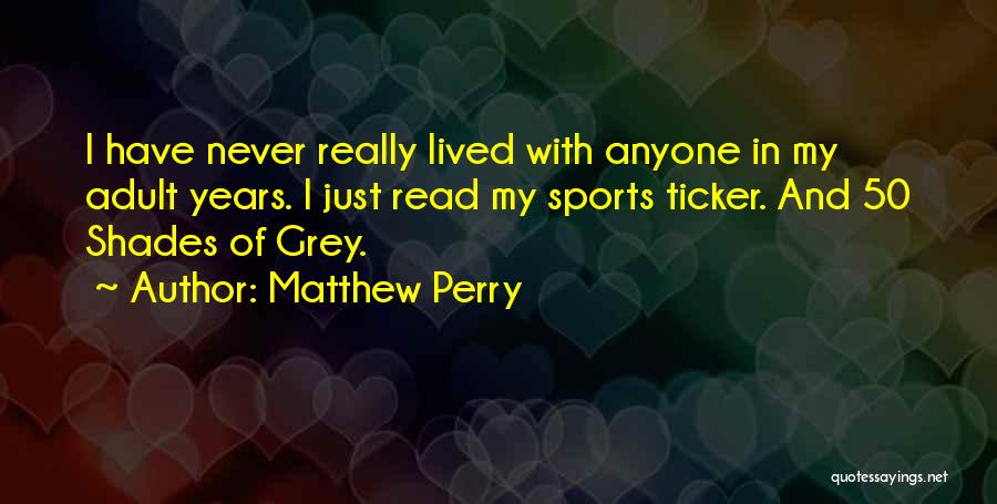 Matthew Perry Quotes 460796