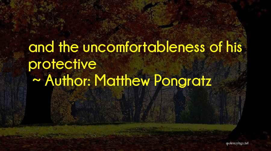 Matthew Pongratz Quotes 1052217