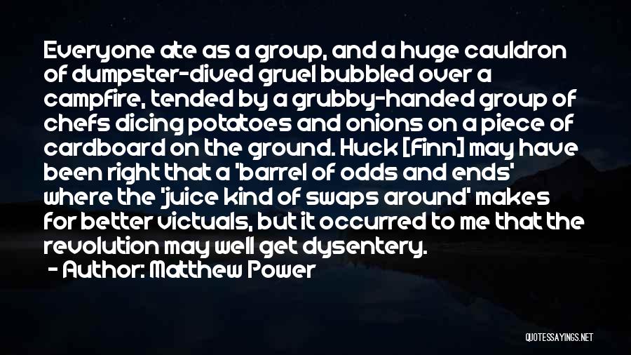 Matthew Power Quotes 2076727