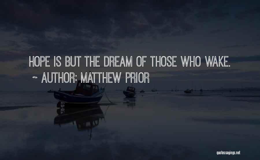 Matthew Prior Quotes 1694039