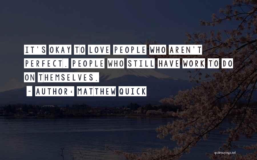 Matthew Quick Quotes 129030