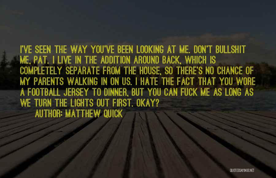 Matthew Quick Quotes 1304133