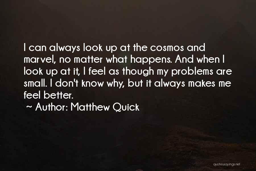 Matthew Quick Quotes 1322728