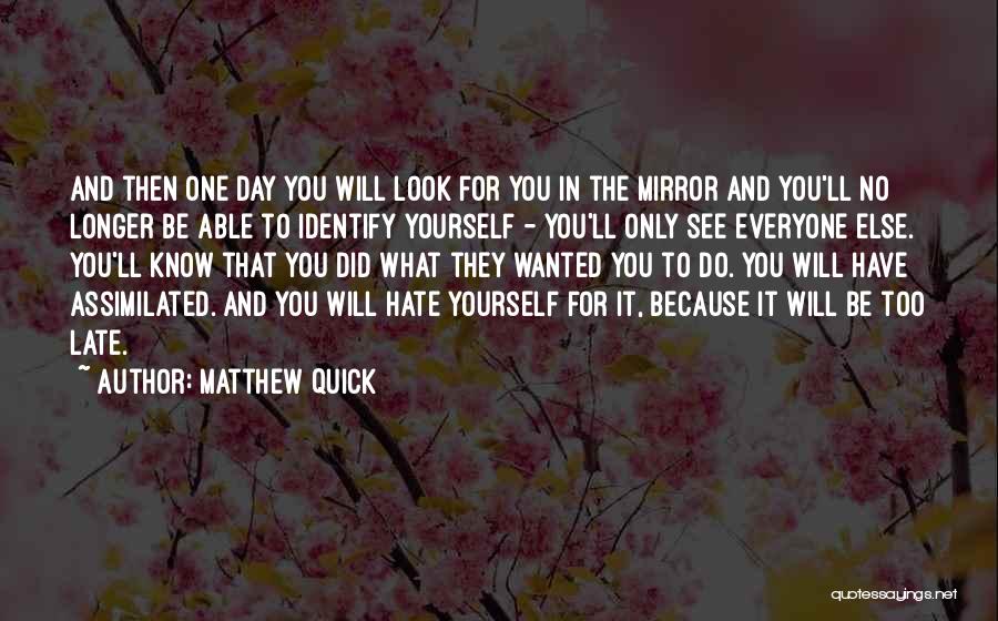 Matthew Quick Quotes 1428336