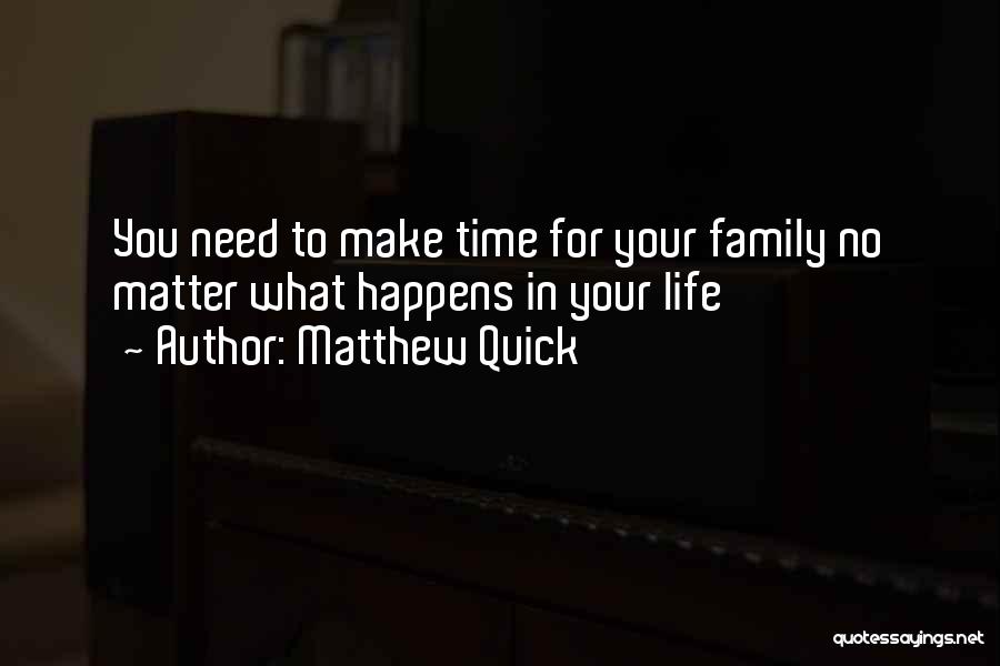 Matthew Quick Quotes 1546496