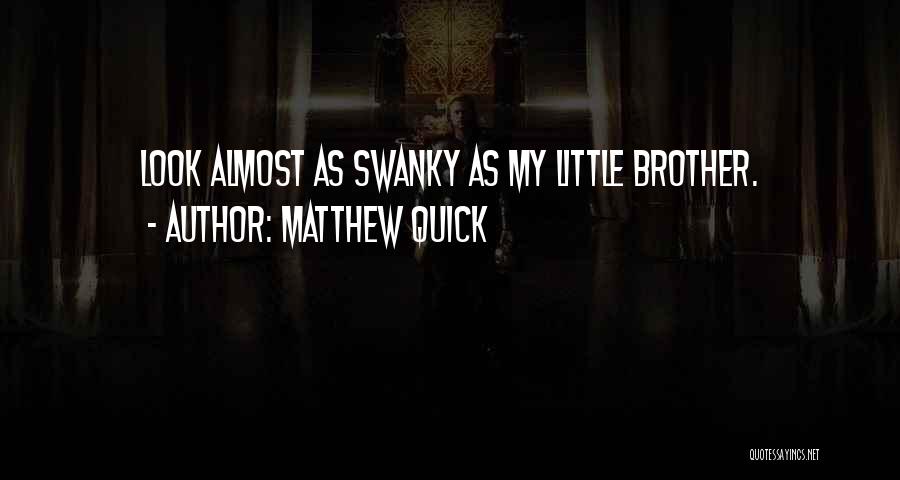 Matthew Quick Quotes 1598092