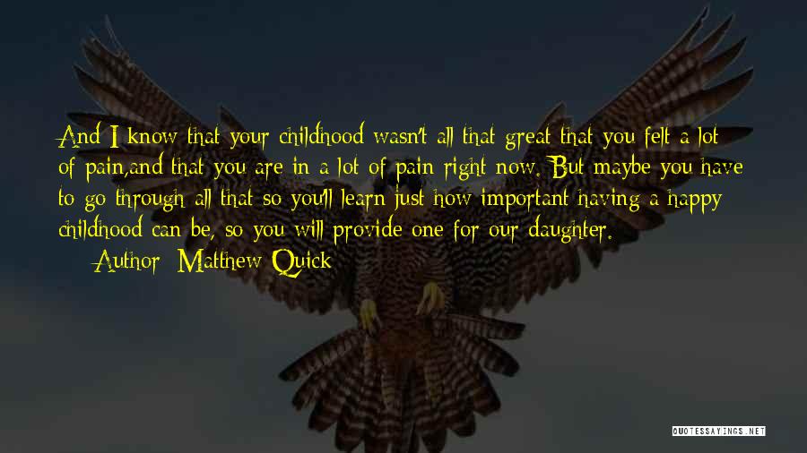 Matthew Quick Quotes 1609931