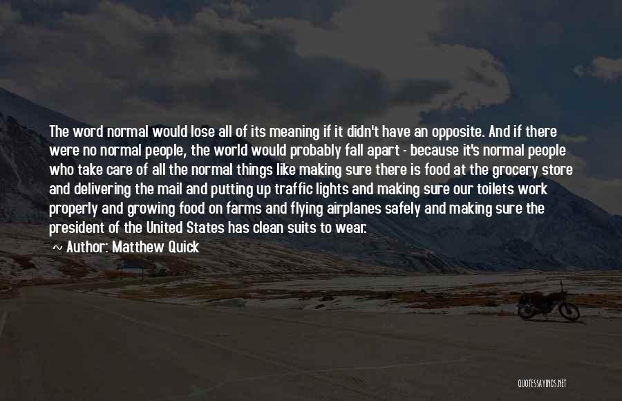 Matthew Quick Quotes 1633736