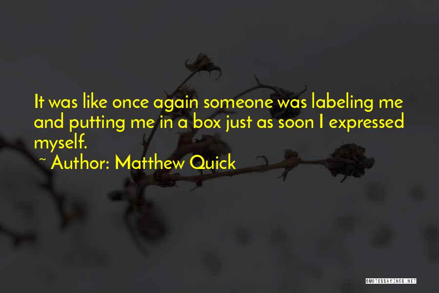 Matthew Quick Quotes 179679