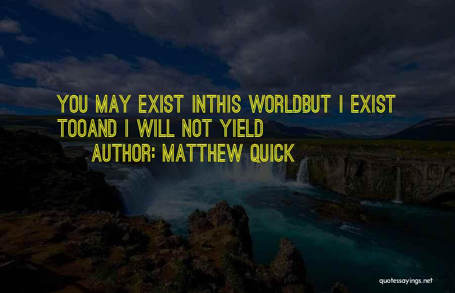 Matthew Quick Quotes 1848735