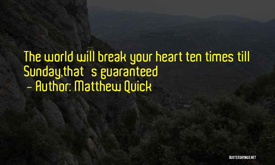 Matthew Quick Quotes 1955013
