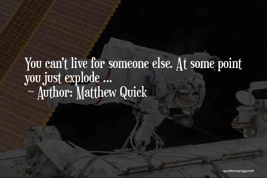 Matthew Quick Quotes 1977786