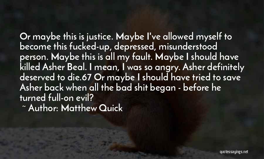 Matthew Quick Quotes 2162040