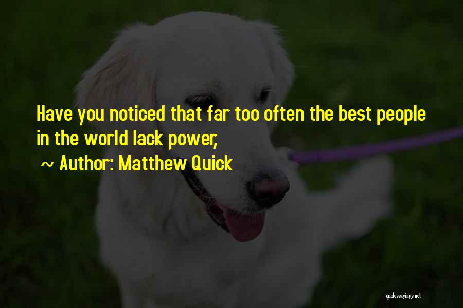 Matthew Quick Quotes 2228597