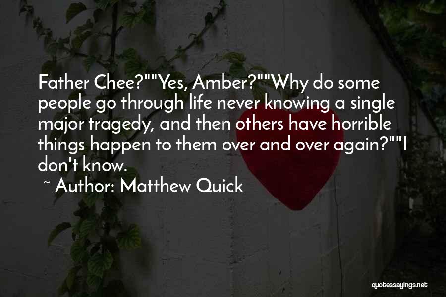 Matthew Quick Quotes 226244
