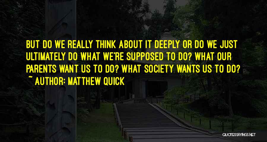 Matthew Quick Quotes 246295