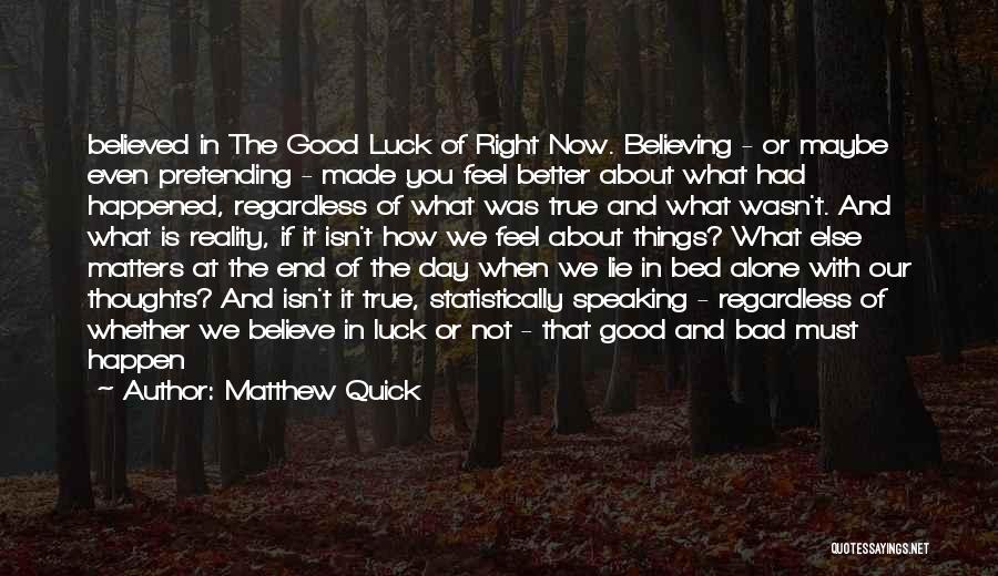 Matthew Quick Quotes 378312