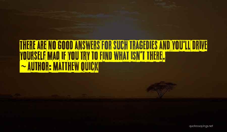 Matthew Quick Quotes 500645