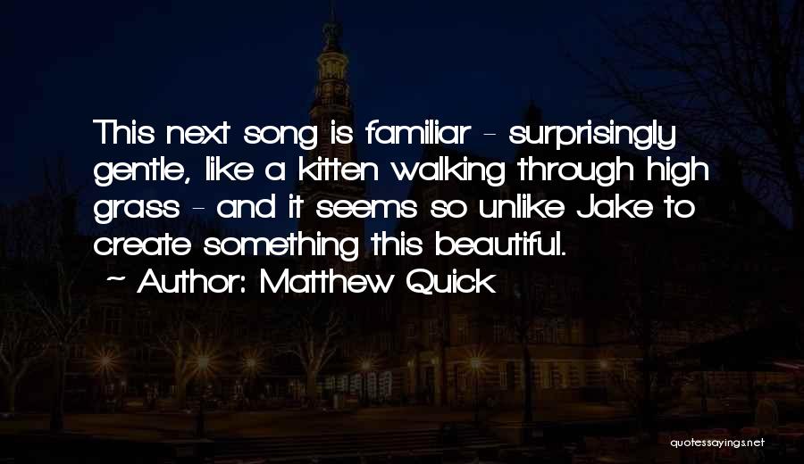 Matthew Quick Quotes 700378