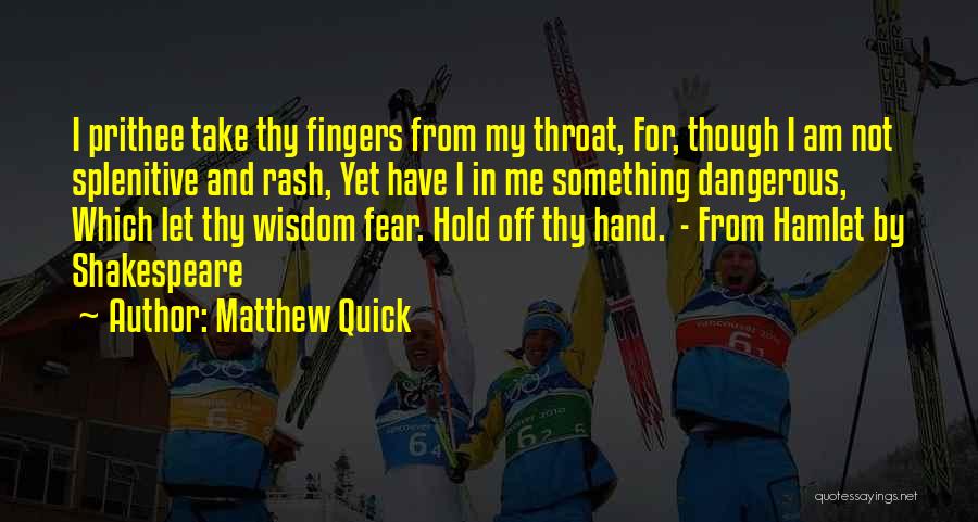 Matthew Quick Quotes 875905