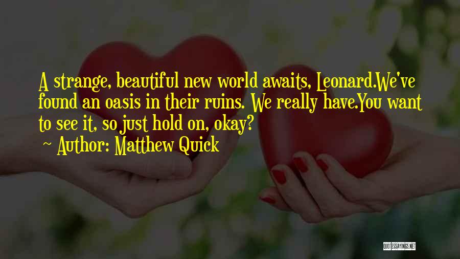 Matthew Quick Quotes 968541